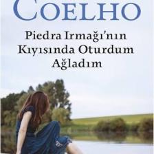 Piedra Irmağı'nın Kıyısında Oturdum Ağladım - Paulo Coelho