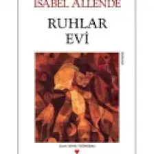 Ruhlar Evi - Isabel Allende