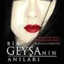 Bir Geyşanın Anıları - Arthur Golden