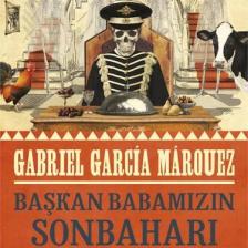 Başkan Babamızın Sonbaharı - Gabrıel Garcia Marquez