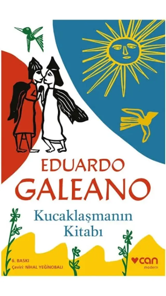 Kucaklaşmanın Kitabı - Eduardo Galeano
