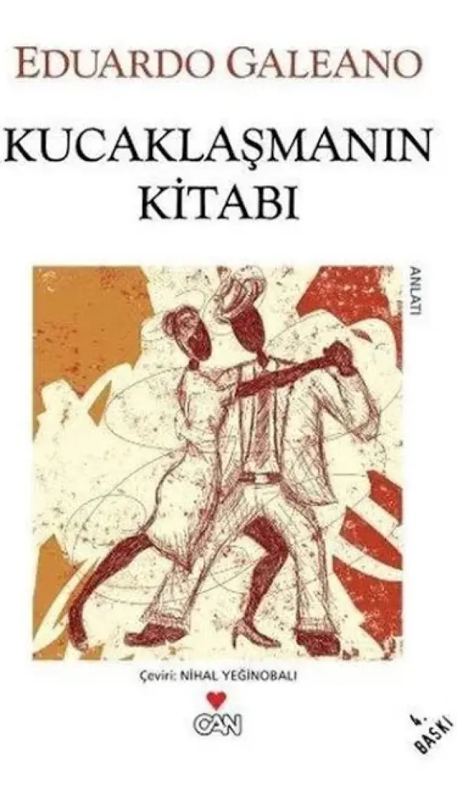 Kucaklaşmanın Kitabı - Eduardo Galeano