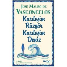 Kardeşim Rüzgar Kardeşim Deniz - Jose Mauro de Vasconcelos