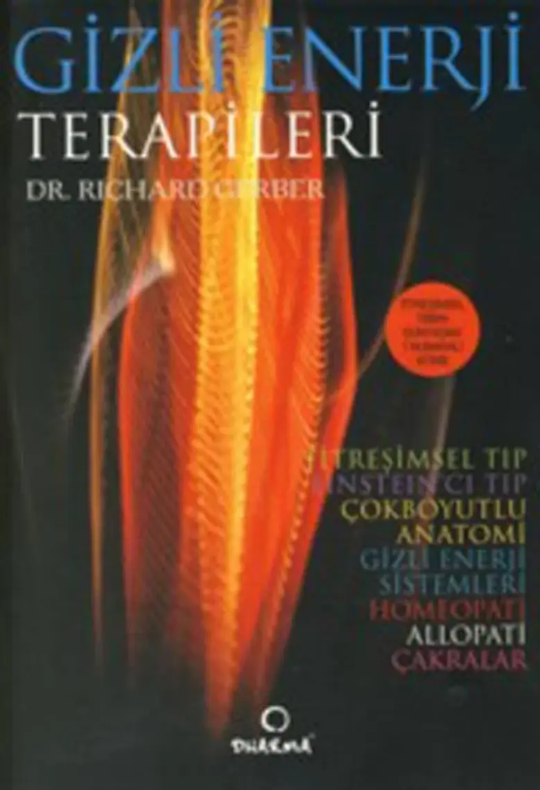 Gizli Enerji Terapileri-Richard Gerber