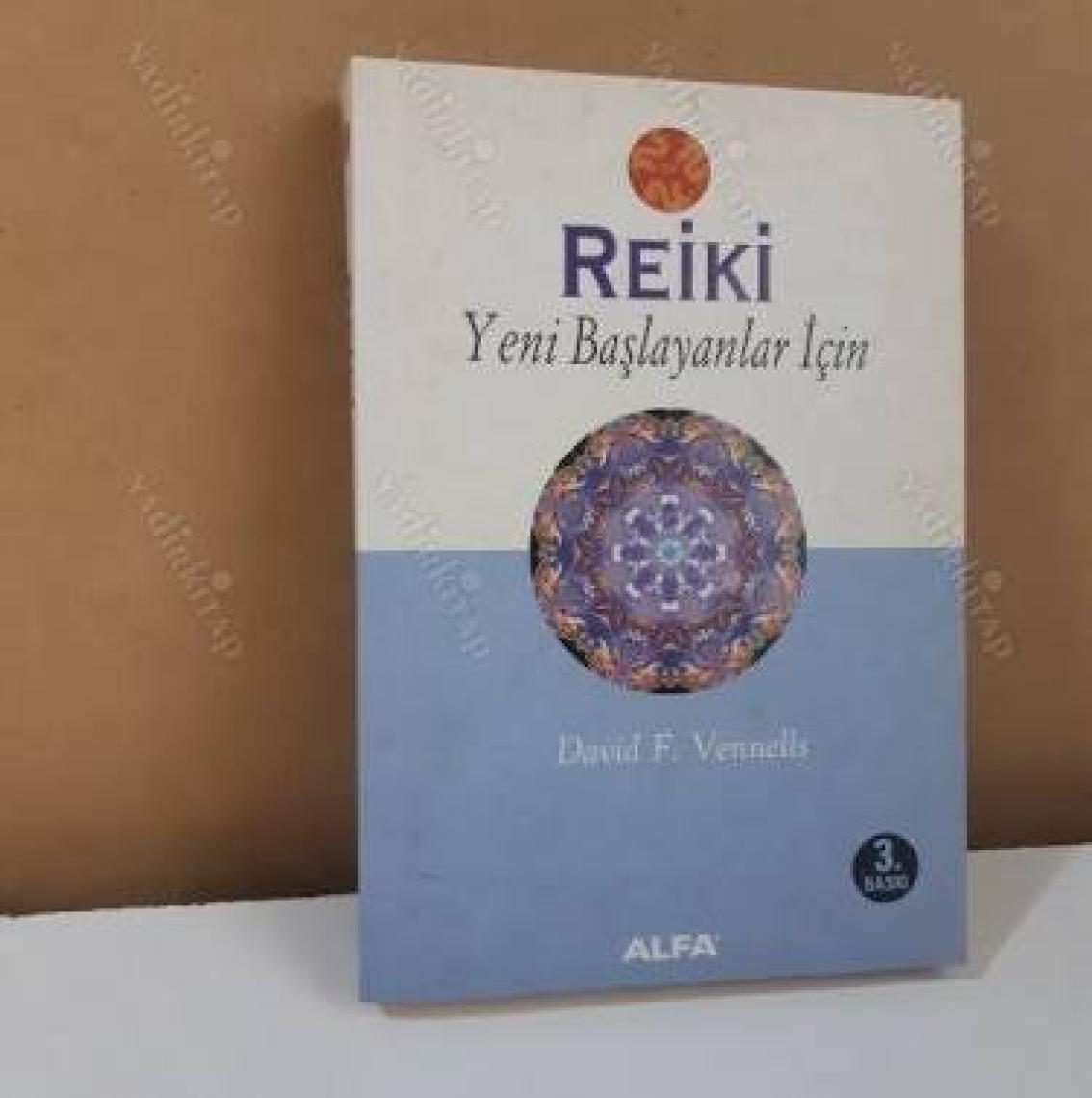 Reiki: Yeni Başlayanlar İçin - David F. Vennelis