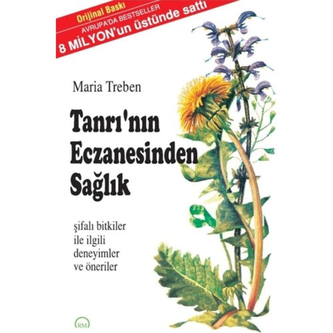 Tanrının Eczanesinden Sağlık - Maria Treben