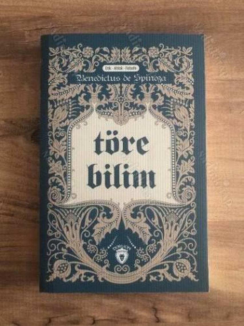 Törebilim - Benedictus De Spinoza