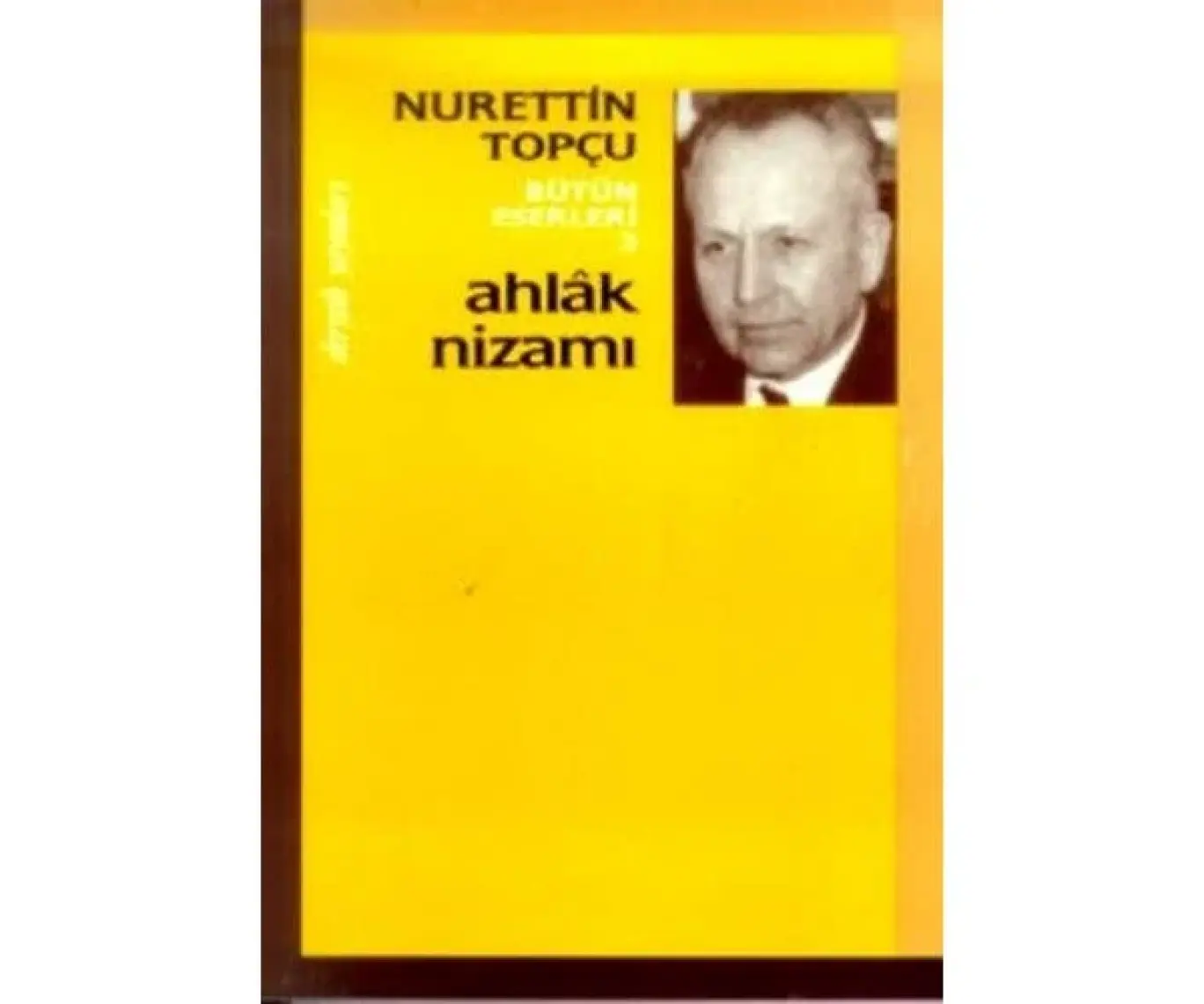 Ahlak Nizamı Bütün Eserleri 3