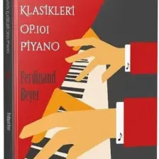 Piyano Eğitiminin Klasikleri OP.101 Piyano - Ferdinand Beyer