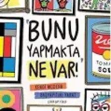 Bunu Yapmakta Ne Var! Kendi Modern Başyapıtını Yarat - Guy Field