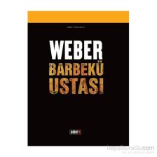 Weber Barbekü Ustası Tarif Kitabı