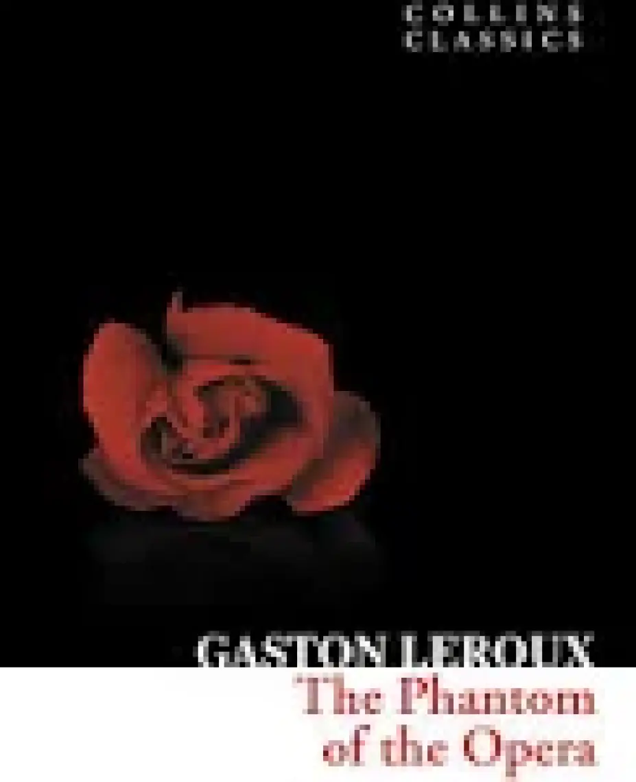 The Phantom of the Opera ( Classics) - Gaston Leroux