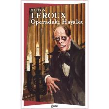 Operadaki Hayalet - Gaston Leroux