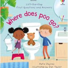 Usborne First Questions and Answers: Where Does Poo Go?