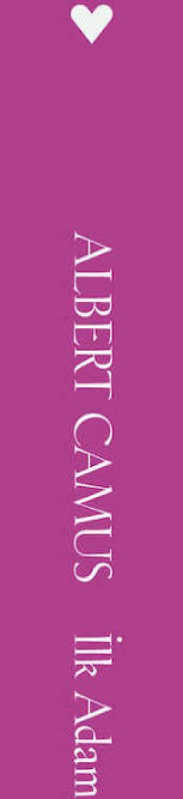 İlk Adam - Albert Camus