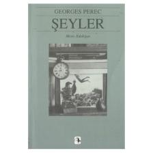 Şeyler - Georges Perec