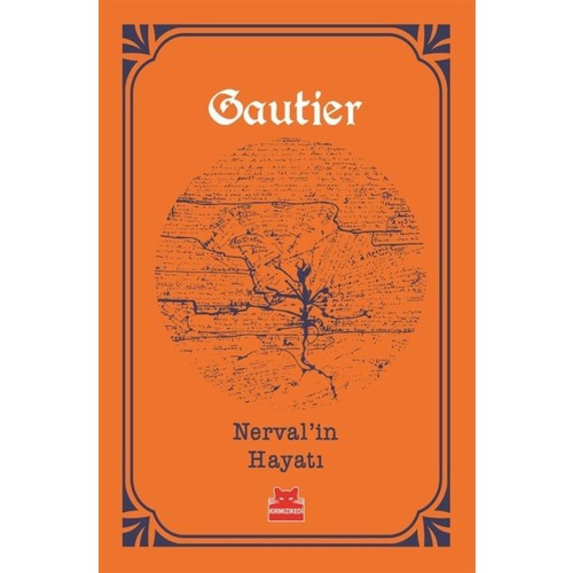 Nerval’İn Hayatı  - Theophile Gautier