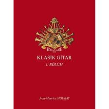 Klasik Gitar 1.Bölüm Mourat Jean-Maurice