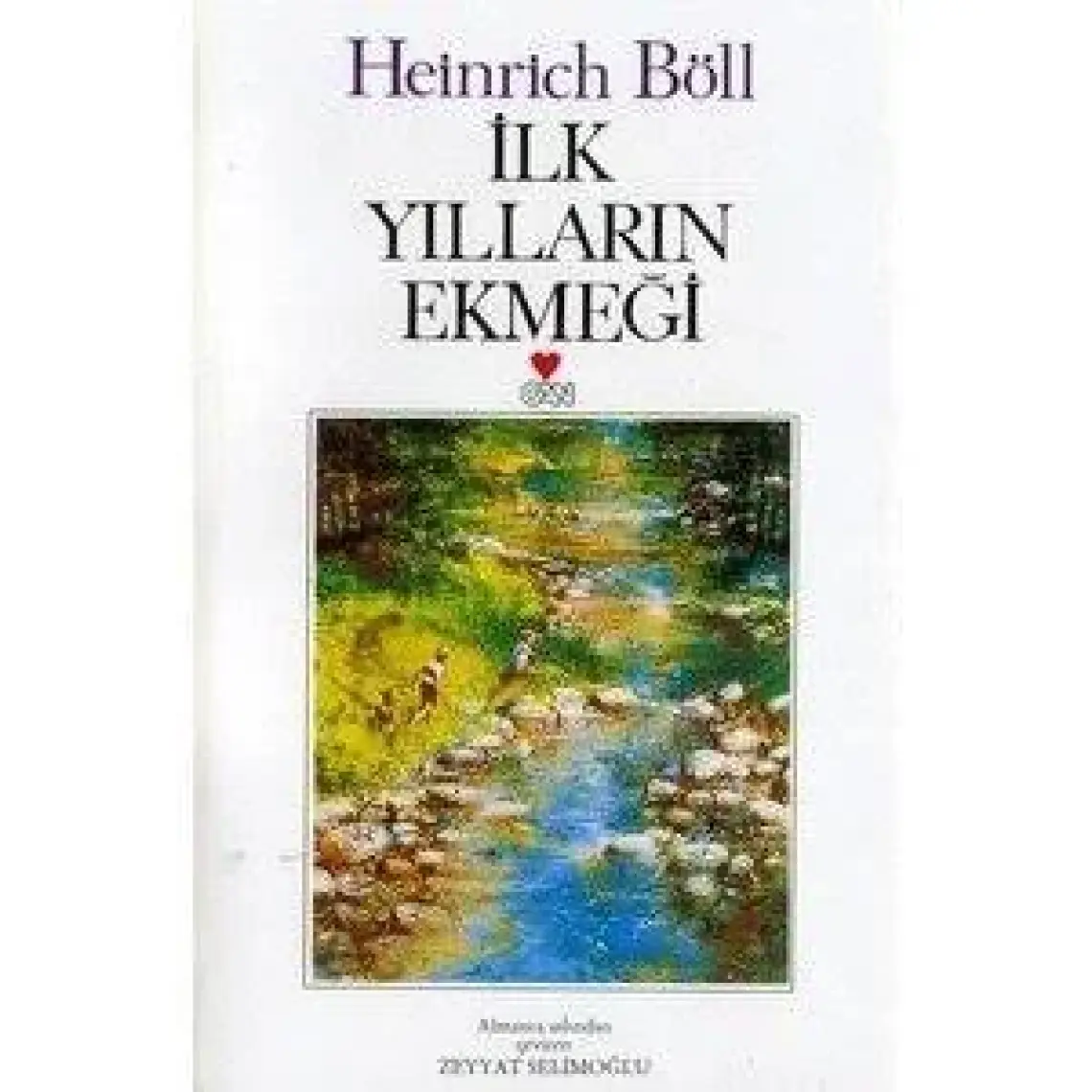 İlk Yılların Ekmeği - Heinrich Böll