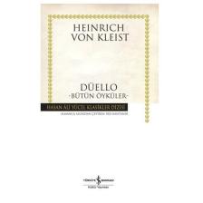 Düello: Bütün Öyküler - Heinrich Von Kleist