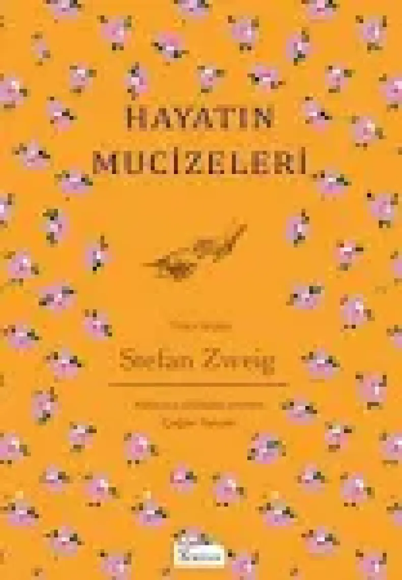 Hayatın Mucizeleri (Bez Ciltli) - Stefan Zweig