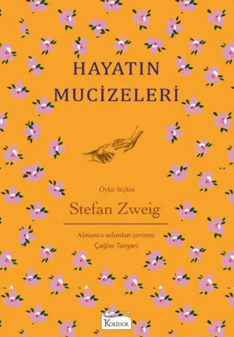 Hayatın Mucizeleri (Bez Ciltli) - Stefan Zweig