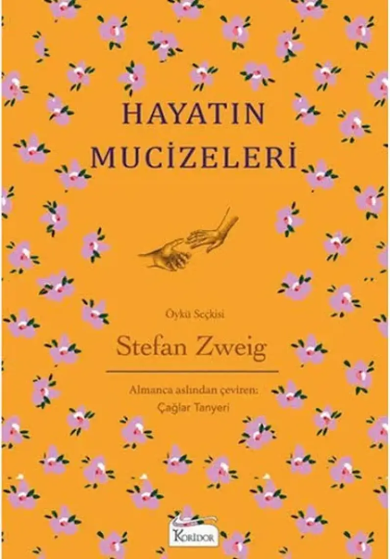 Hayatın Mucizeleri (Bez Ciltli) - Stefan Zweig
