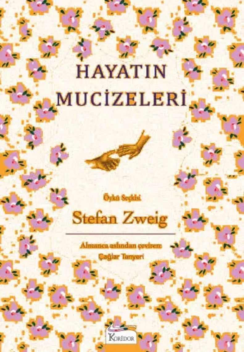 Hayatın Mucizeleri (Bez Ciltli) - Stefan Zweig