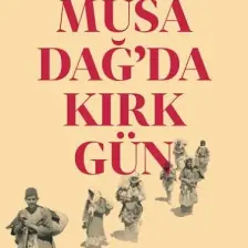 Musa Dağ'da 40 Gün - Franz Werfel