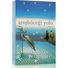 Ateşböceği Yolu - Kristin Hannah