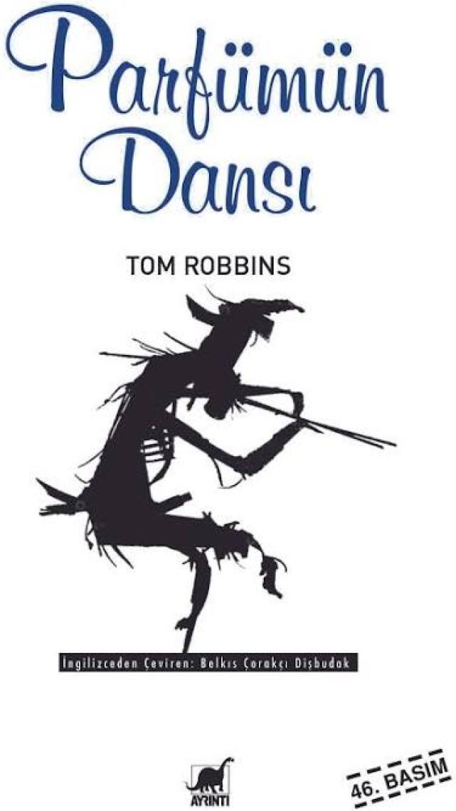Parfümün Dansı - Tom Robbins