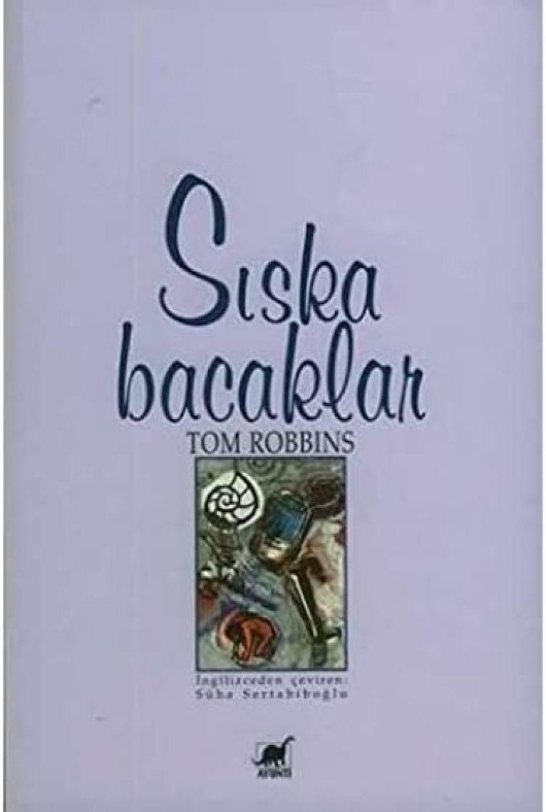 Sıska Bacaklar - Tom Robbins
