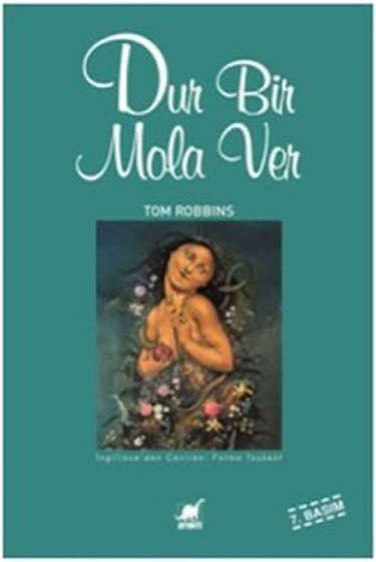 Dur Bir Mola Ver - Tom Robbins