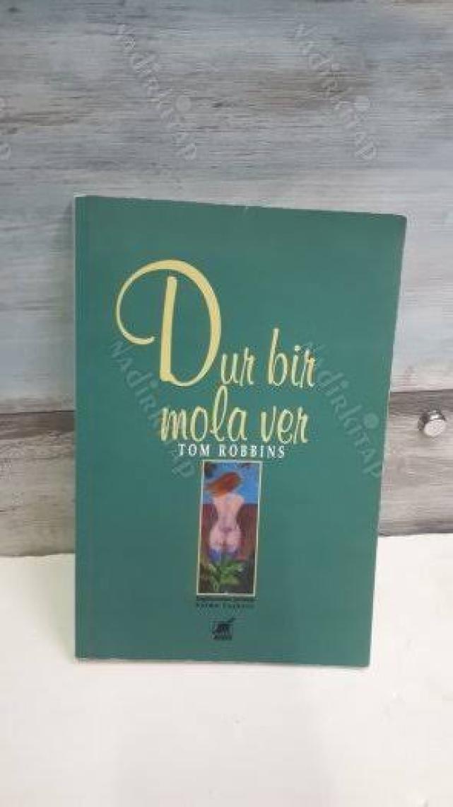 Dur Bir Mola Ver - Tom Robbins