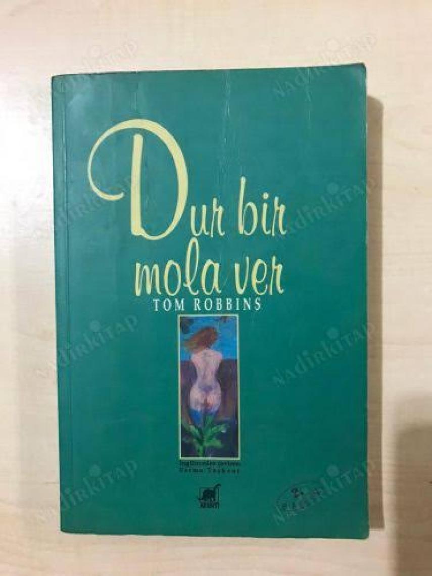 Dur Bir Mola Ver - Tom Robbins