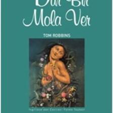 Dur Bir Mola Ver - Tom Robbins