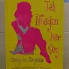 Tek İstediğim Her Şey - Cecily Von Ziegesar
