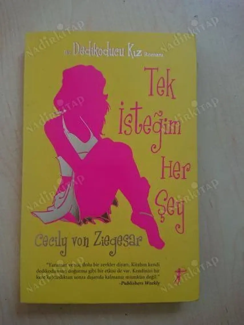 Tek İstediğim Her Şey - Cecily Von Ziegesar