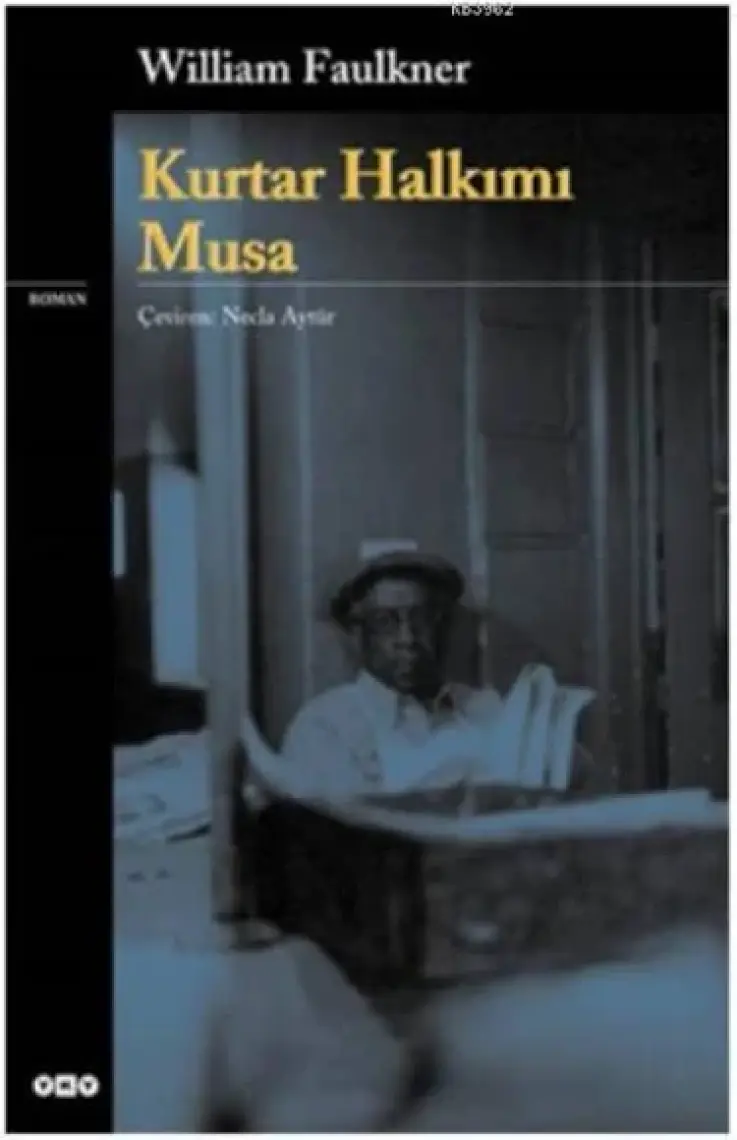 Kurtar Halkımı Musa - William Faulkner