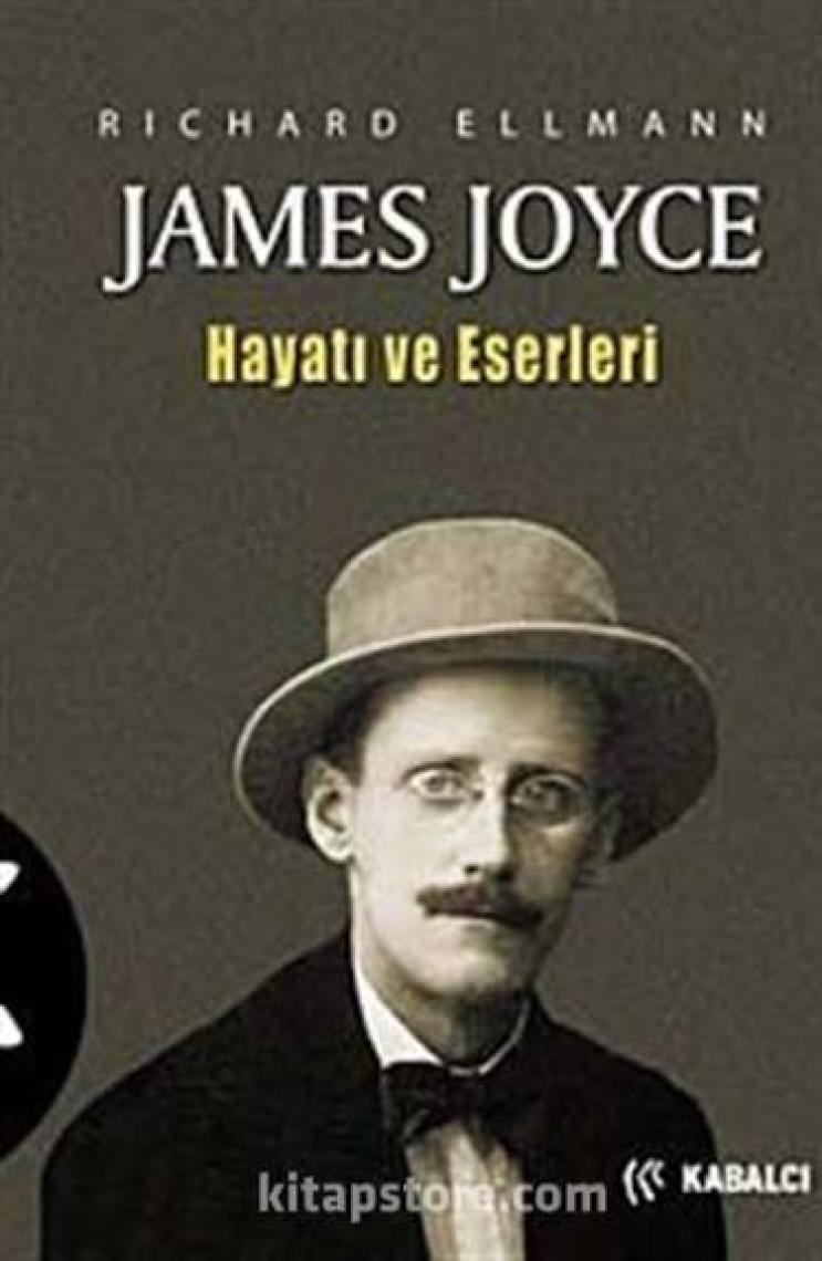 James Joyce Hayatı Ve Eserleri-Richard Ellmann