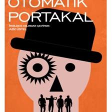 Otomatik Portakal - Anthony Burgess