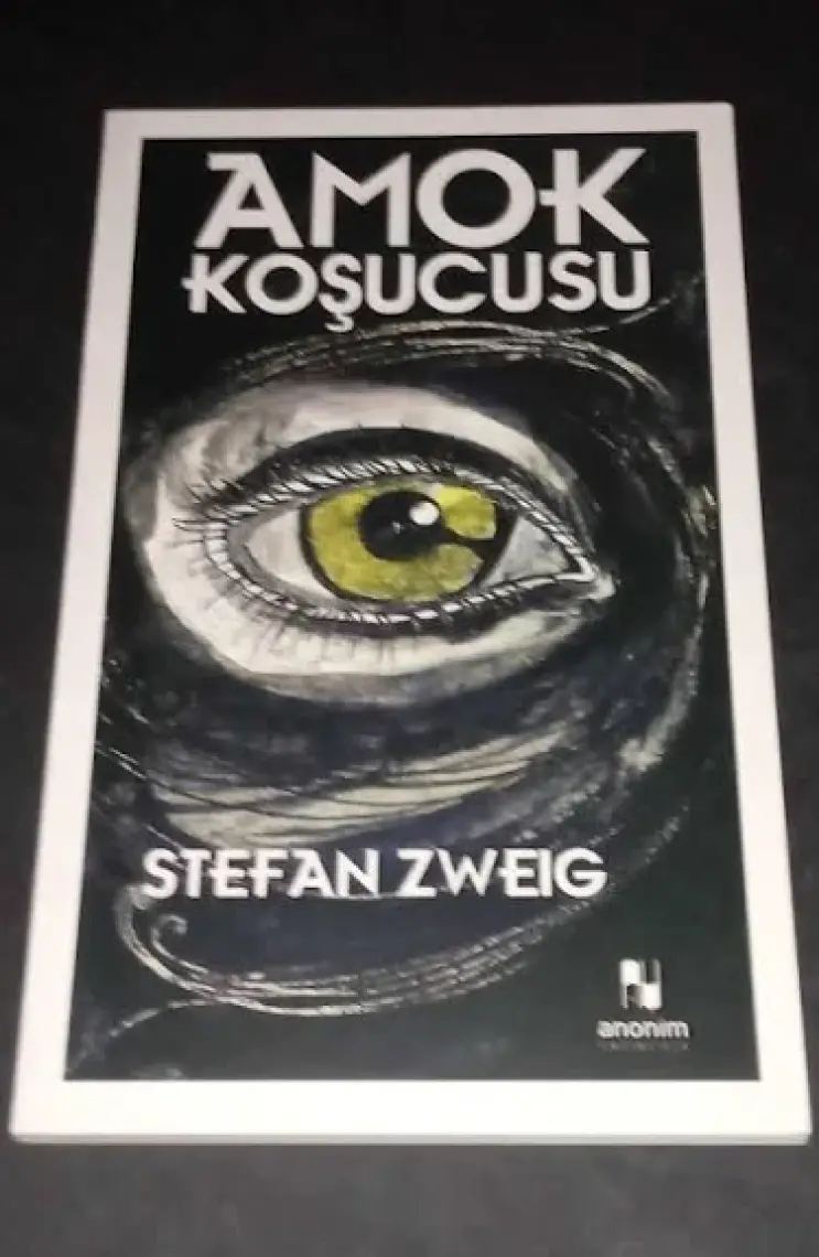 Amok Koşucusu - Stefan Zweig