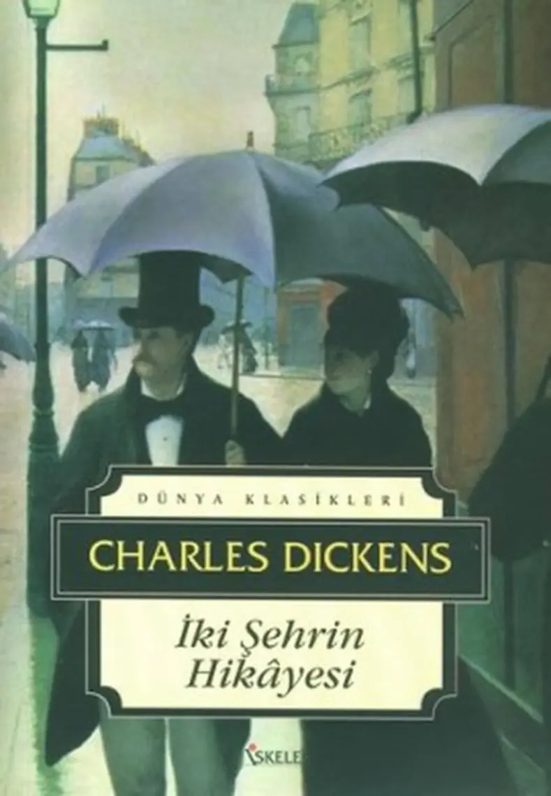 İki Şehrin Hikayesi - Charles Dickens