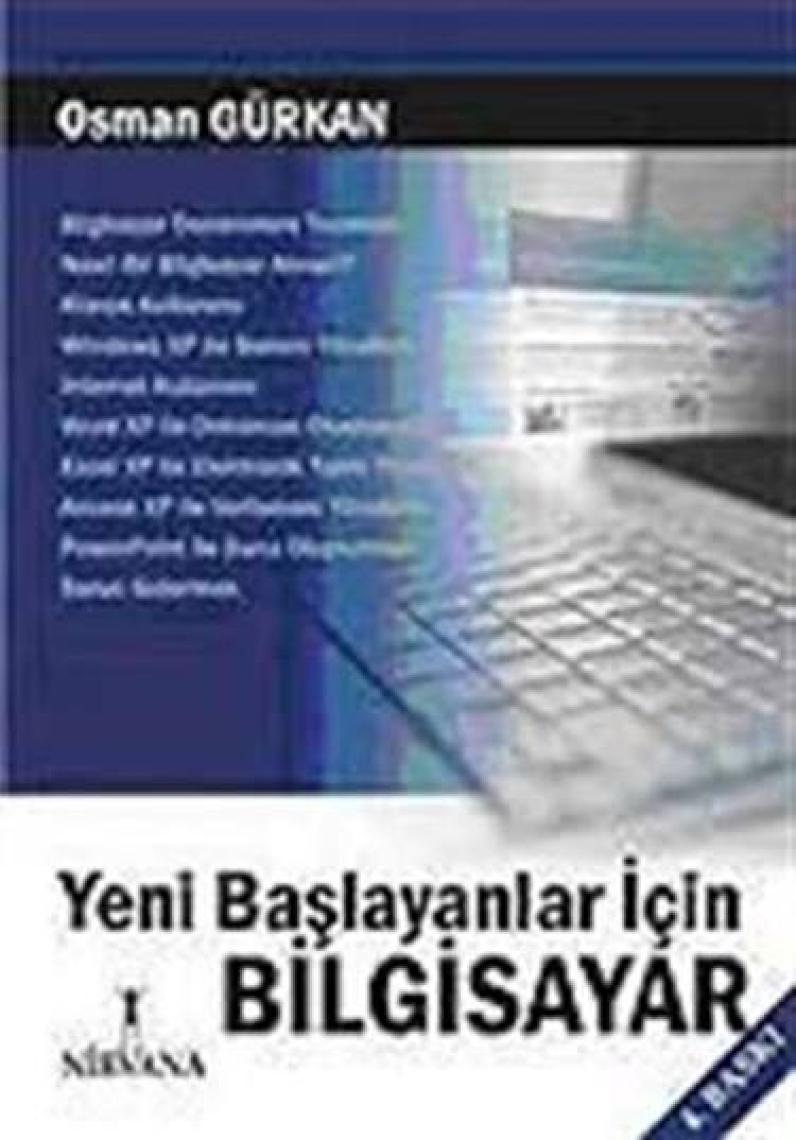 Yeni Başlayanlar için Bilgisayar - Osman Gürkan