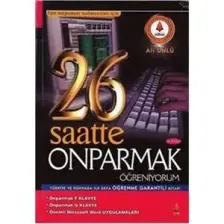 26 Saatte Onparmak Öğreniyorum : Tüm Bilgisayar Kullanıcıları İçin