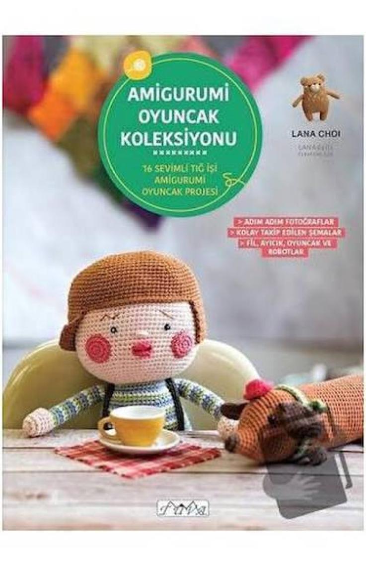 Amigurumi Oyuncak Koleksiyonu -  Lana Choi