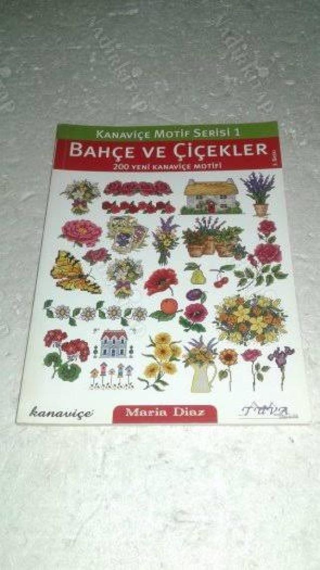 Kanaviçe Motif Serisi 1 : Bahçe ve Çiçekler - 200 Yeni Kanaviçe Motifi - Maria Diaz