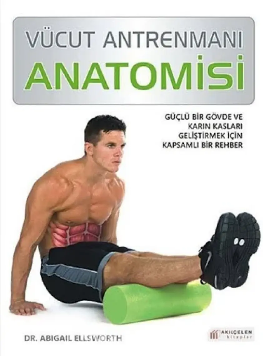 Vücut Antrenmanı - Anatomisi - Abigail Ellsworth