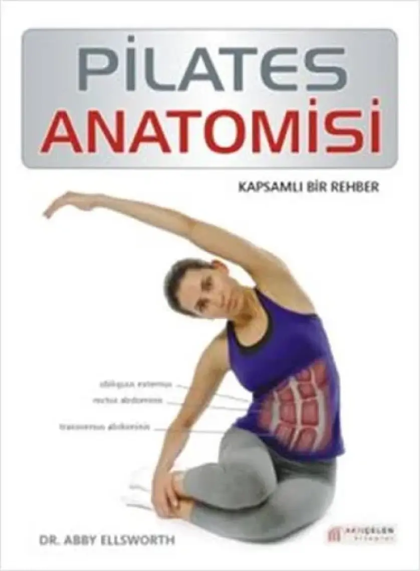 Pilates Anatomisi - Abigail Ellsworth