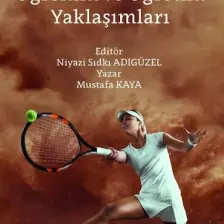 Teniste Beceri Öğrenim ve Öğretim Yaklaşımları - Mustafa Kaya